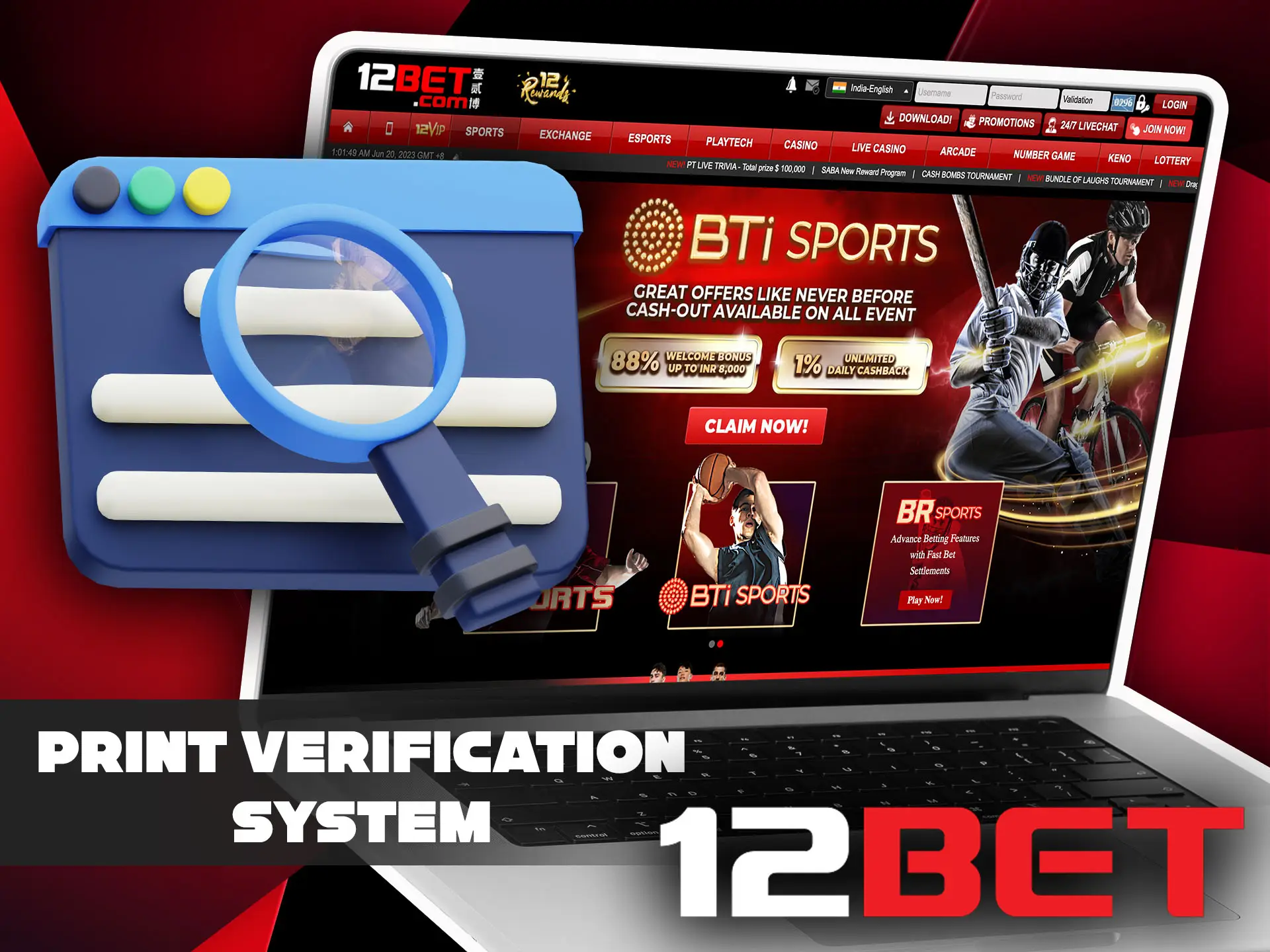 12bet betting company has an integrated print verification system.